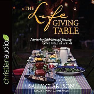 The Lifegiving Table Audiolibro Por Sally Clarkson arte de portada