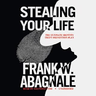 Stealing Your Life Audiobook By Frank W. Abagnale cover art