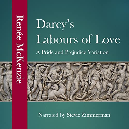 Darcy's Labours of Love Audiobook By Renee McKenzie cover art