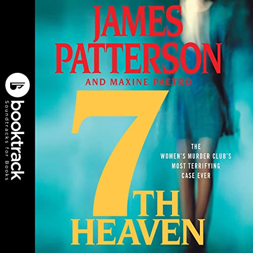 7th Heaven: Booktrack Edition Audiobook By James Patterson, Maxine Paetro cover art