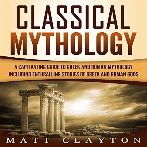 Classical Mythology Audiolibro Por Matt Clayton arte de portada