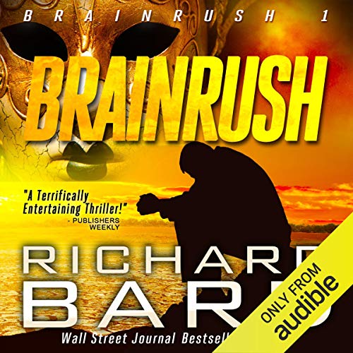 Brainrush, a Thriller (Brainrush Series Book 1) Audiolibro Por Richard Bard arte de portada