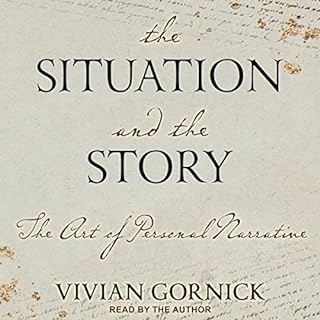 The Situation and the Story Audiolibro Por Vivian Gornick arte de portada