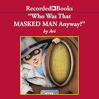 Who Was That Masked Man, Anyway? Audiolibro Por Avi arte de portada