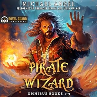 Pirate Wizard Omnibus, Books 1-3 Audiobook By Michael Angel cover art