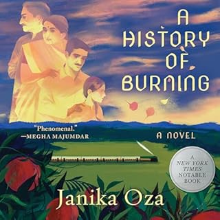 A History of Burning Audiobook By Janika Oza cover art