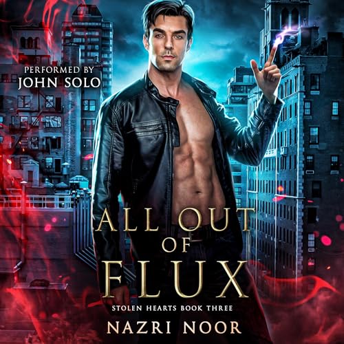 All Out of Flux Audiobook By Nazri Noor cover art