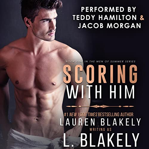 Scoring With Him Audiobook By L. Blakely cover art