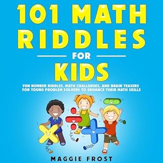 101 Math Riddles for Kids Audiobook By Maggie Frost cover art