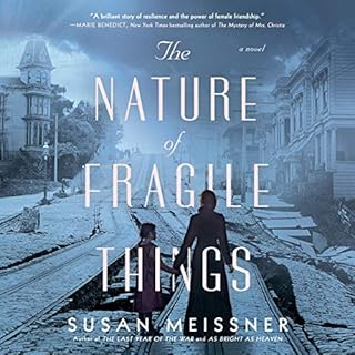 The Nature of Fragile Things Audiobook By Susan Meissner cover art