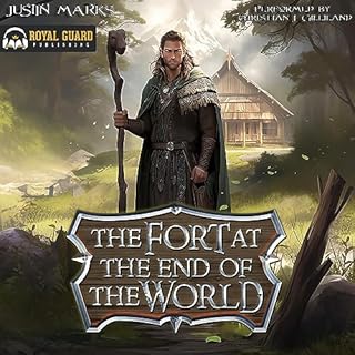 The Fort at the End of the World Audiobook By Justin Marks cover art