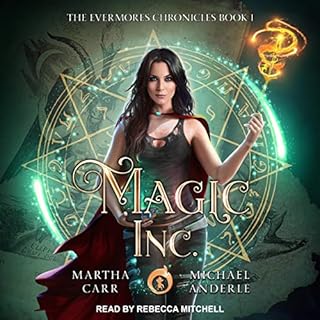 Magic, Inc. Audiobook By Martha Carr, Michael Anderle cover art