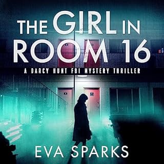 The Girl in Room 16 Audiolibro Por Eva Sparks arte de portada