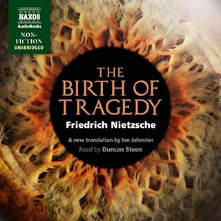 The Birth of Tragedy Out of the Spirit of Music Audiobook By Friedrich Nietzsche cover art