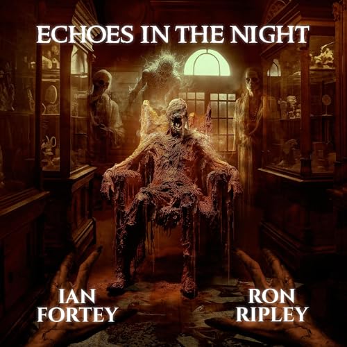 Echoes in the Night Audiolibro Por Ian Fortey, Ron Ripley, Scare Street arte de portada