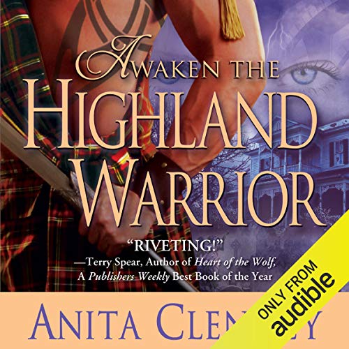 Awaken the Highland Warrior Audiobook By Anita Clenney cover art