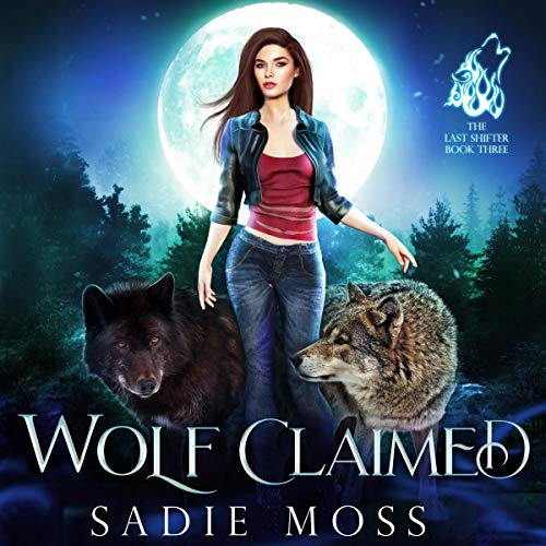 Wolf Claimed: A Reverse Harem Paranormal Romance cover art