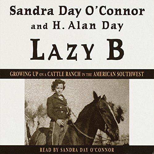 Lazy B Audiobook By Sandra Day O'Connor, H. Alan Day cover art