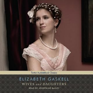 Wives and Daughters Audiobook By Elizabeth Gaskell cover art