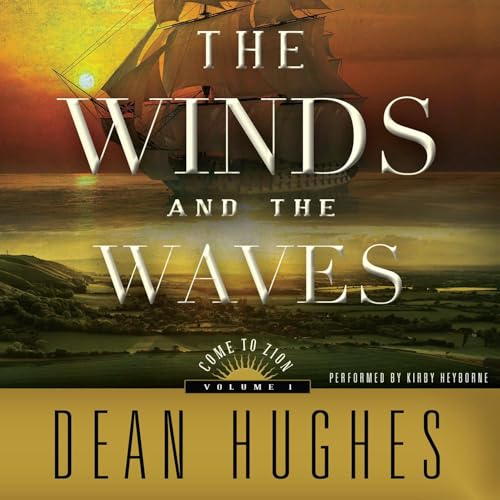 Winds and the Waves Audiobook By Dean Hughes cover art