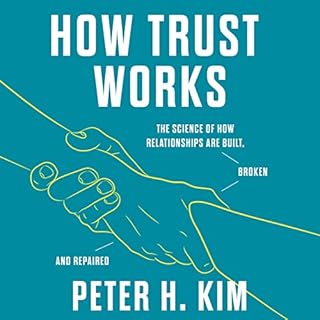 How Trust Works Audiolibro Por Dr. Peter H. Kim PhD arte de portada