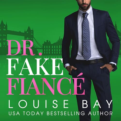 Dr. Fake Fiancé Audiolibro Por Louise Bay arte de portada