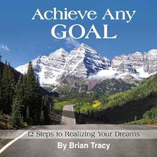 Achieve Any Goal Audiolibro Por Brian Tracy arte de portada