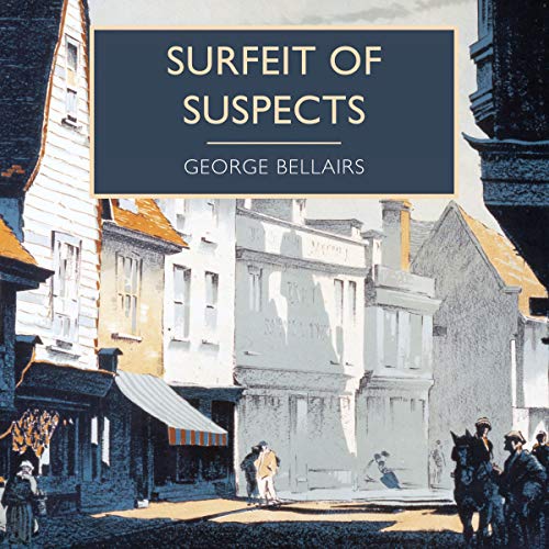 Surfeit of Suspects Audiobook By George Bellairs cover art