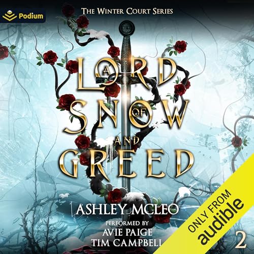 A Lord of Snow and Greed Audiobook By Ashley McLeo cover art