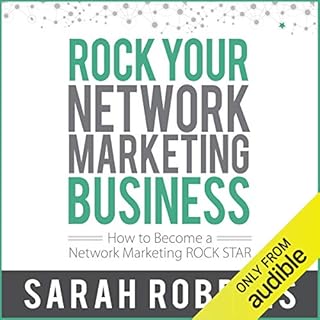 Rock Your Network Marketing Business: How to Become a Network Marketing Rock Star Audiobook By Sarah Robbins cover art