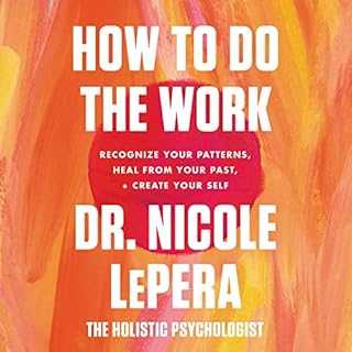 How to Do the Work Audiolibro Por Dr. Nicole LePera arte de portada