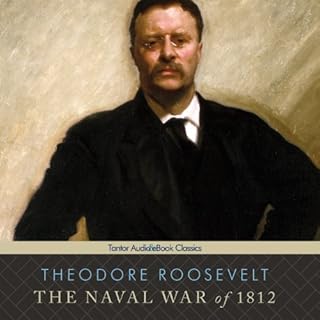 The Naval War of 1812 Audiolibro Por Theodore Roosevelt arte de portada