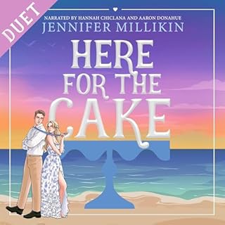 Here for the Cake Audiolibro Por Jennifer Millikin arte de portada