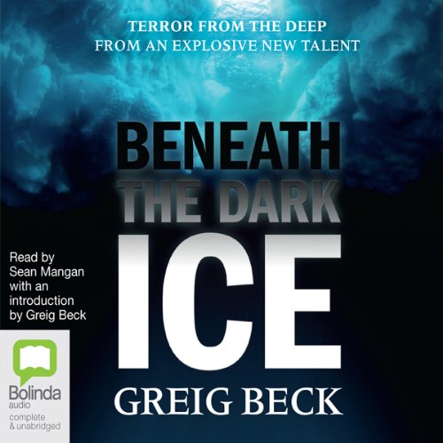 Beneath the Dark Ice Audiolibro Por Greig Beck arte de portada