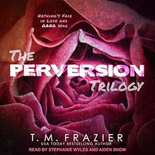 The Perversion Trilogy Audiolibro Por T. M. Frazier arte de portada