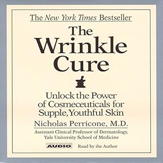 The Wrinkle Cure Audiobook By Nicholas Perricone M. D. cover art