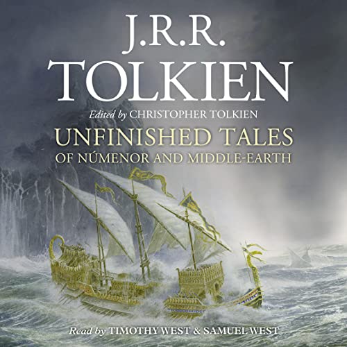 Unfinished Tales Audiobook By J. R. R. Tolkien, Christopher Tolkien - editor cover art