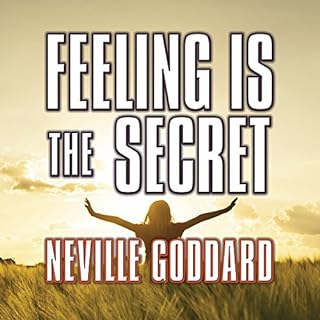 Feeling is the Secret Audiolibro Por Neville Goddard arte de portada