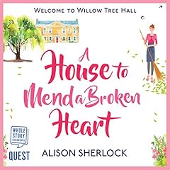 A House to Mend a Broken Heart cover art