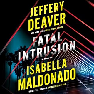 Fatal Intrusion Audiobook By Jeffery Deaver, Isabella Maldonado cover art