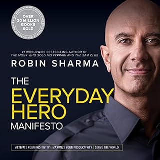 The Everyday Hero Manifesto Audiobook By Robin Sharma cover art