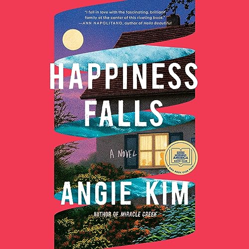 Happiness Falls (Good Morning America Book Club) Audiobook By Angie Kim cover art