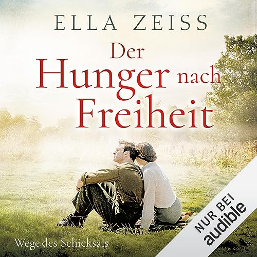 Der Hunger nach Freiheit Audiolibro Por Ella Zeiss arte de portada