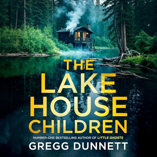 The Lake House Children Audiobook By Gregg Dunnett cover art