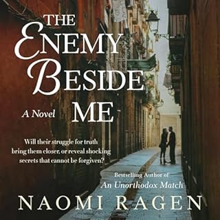 The Enemy Beside Me Audiolibro Por Naomi Ragen arte de portada