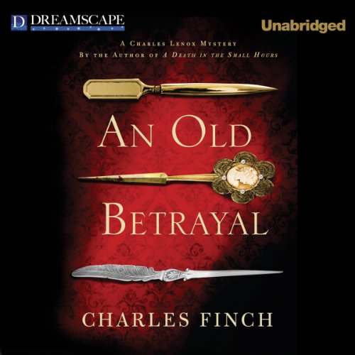 An Old Betrayal Audiobook By Charles Finch cover art