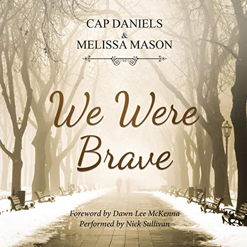 We Were Brave Audiolivro Por Cap Daniels, Melissa Mason capa