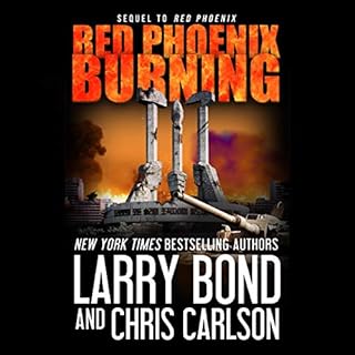 Red Phoenix Burning Audiobook By Larry Bond, Chris Carlson cover art