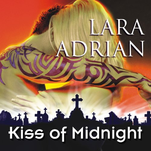 Kiss of Midnight Audiobook By Lara Adrian cover art