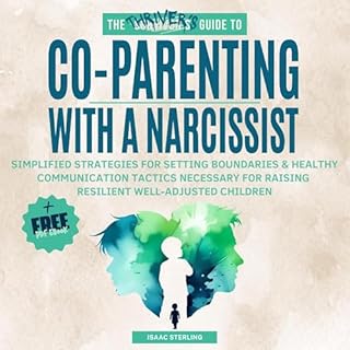 The Thrivers Guide to Co-Parenting with a Narcissist Audiobook By Isaac Sterling cover art